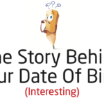 Interesting story behind your date of birth