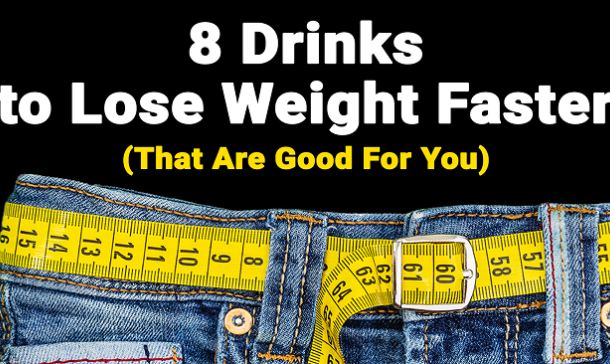 8 Drinks to Lose Weight Faster