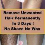 How to remove unwanted facial, body hair permanently in 3 days