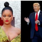 Donald Trump is the ‘Most Mentally ill person in America’ - Rihanna