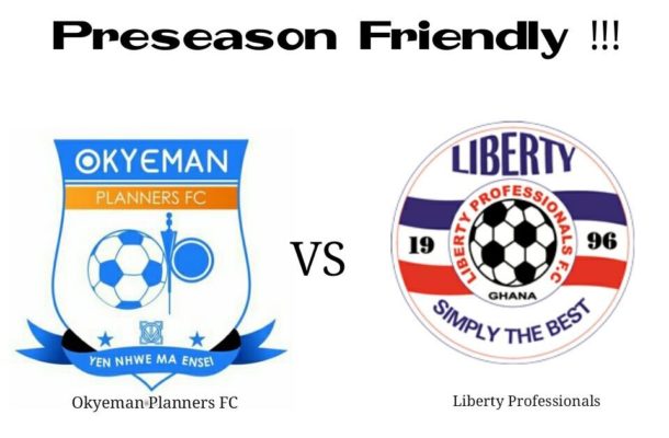 Okyeman Planners to host Liberty Professionals in a preseason friendly