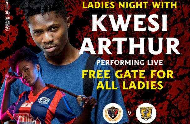 It's free for all ladies as Legon Cities bill Kwesi Arthur to perform in their clash with Ashgold