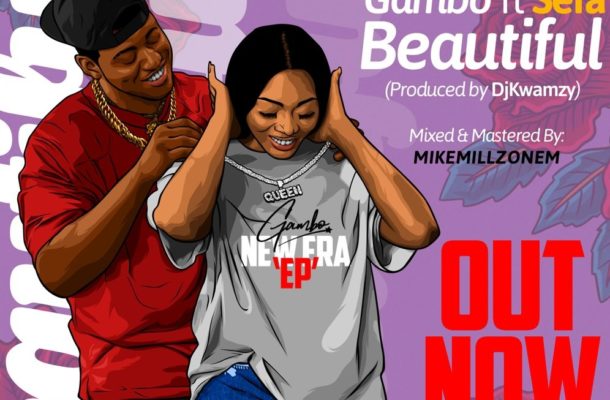 Gambo out with love song ‘beautiful’ featuring Sefa