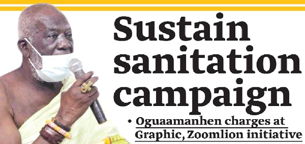 Sustain sanitation campaign - Oguaamanhen charges at Graphic, Zoomlion initiative