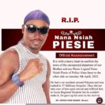 'Police Abaa' hitmaker Nana Nsiah Piesie is dead