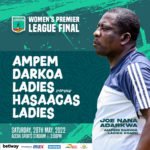 I hope we win the title this time - Coach of Ampem Darkoa Ladies