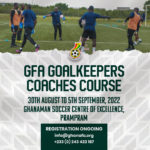 GFA Goalkeepers coach set for Prampram on Thursday