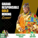 Manhyia Palace to host ‘Ghana Responsible Gold Mining’ Summit