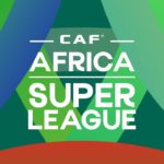 Will Africa Super League improve club game on continent?