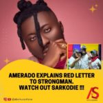 Amerado explains 'Red Letter' to Strongman! Watch Out, Sarkodie!!