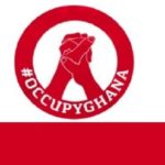 OccupyGhana demands withdrawal of govt’s ‘secret response’ on Public Officers Bill 2022