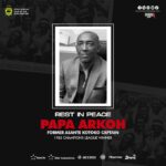 Asante Kotoko mourns the passing of former captain Ernest Papa Arko