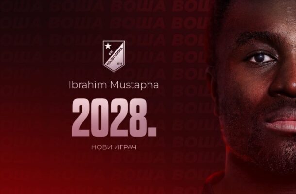 Ibrahim Mustapha signs for Serbian side FK Vojvodina