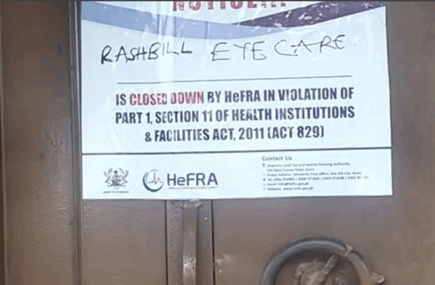 HeFRA shuts down unlicensed health facilities in Ashanti Region